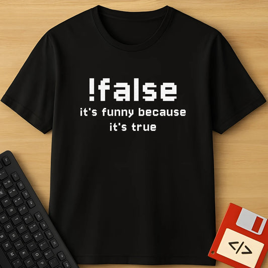 Funny Because It's True