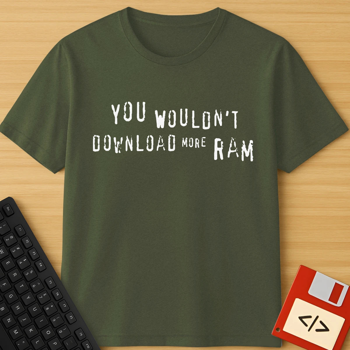 You Wouldn't Download RAM