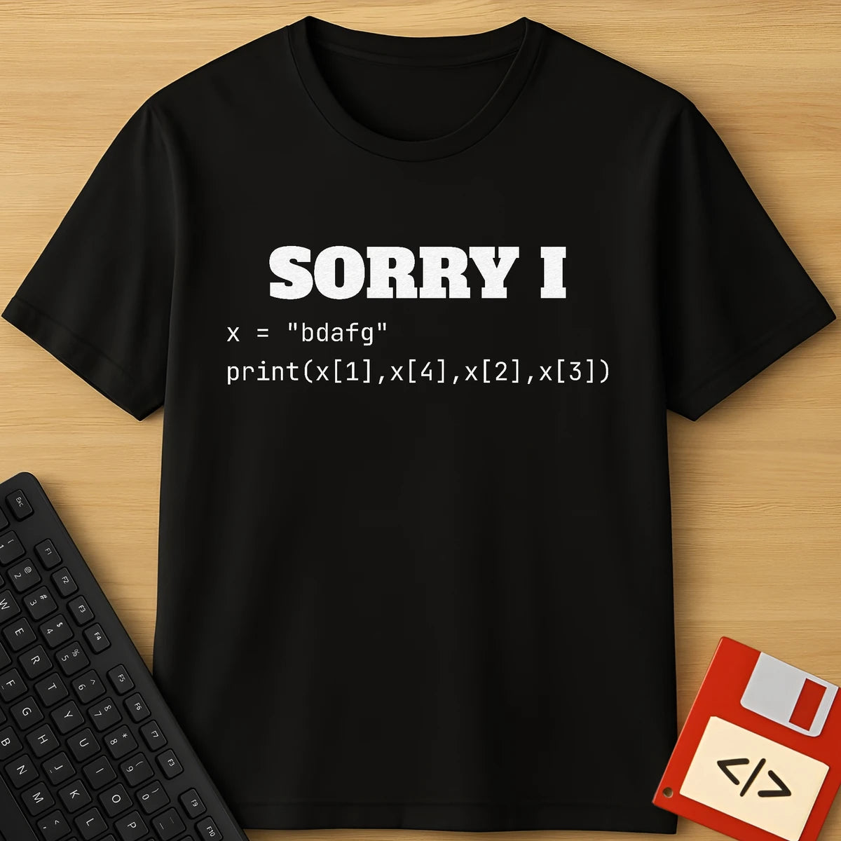 Sorry I