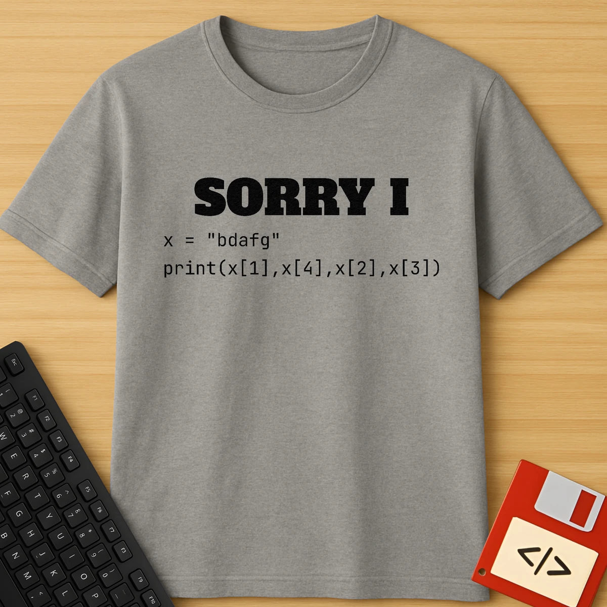 Sorry I